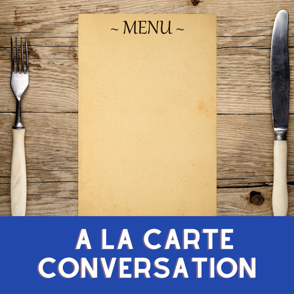 à la Carte Conversation French a la Carte